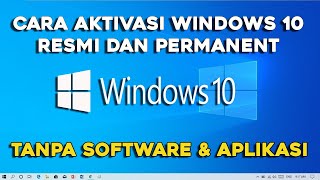 Cara Aktivasi Permanen Windows 10 Legal & Resmi