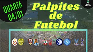 PALPITES DE APOSTAS DE FUTEBOL PARA O DIA 04/01/2023 (QUARTA)!!! CONFIRA AGORA MESMO!