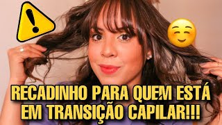 ESSE VIDEO É PARA QUEM ESTÁ EM TRANSIÇÃO CAPILAR por @ClickdaJu