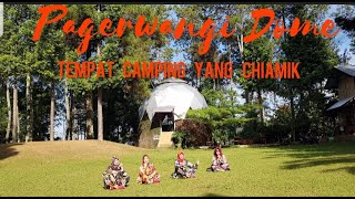 PAGERWANGI DOME Tempat Camping yang chiamik