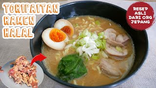 Resep Tori Paitan Ramen Otentik [Halal], Cara Membuat Tori Paitan Seperti Resto Ramen