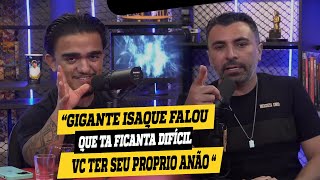 GIGANTE ISAQUE FALOU Sobre como tá Difícil arrumar AN@O.