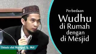 Perbedaan Pahala Wudhu di Rumah dengan di Mesjid - Ust. Adi Hidayat Lc.,MA