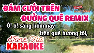 Đám Cưới Trên Đường Quê Remix Karaoke | Tone Nữ | Karaoke Nhạc Sống Sóc Trăng