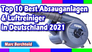 Top 10 Best Absauganlagen & Luftreiniger in Deutschland 2021