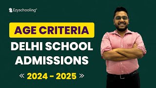 Age criteria for Delhi School Admissions 2024-25 | Nursery | Kg | Class 1 | Apply Now