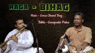 Raag - Bihag on Flute by Gora Chand Bag & Tabla-Gurupada Patra