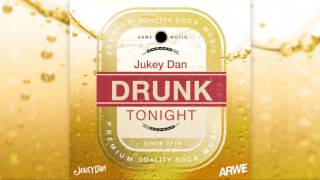 ARWE Musiq & Jukey Dan - Drunk Tonight | 2017 Soca - (Antigua Carnival)