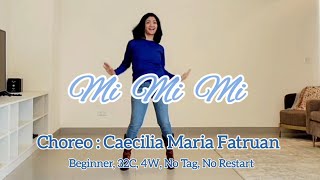 Mi Mi Mi - Line Dance / Choreo :  @GloriaDanceClubID - Caecilia M Fatruan ( Merauke INA) , Sept'23