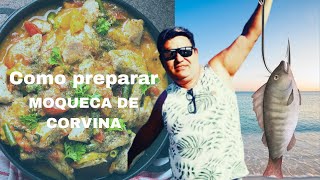 Como preparar moqueca de corvina