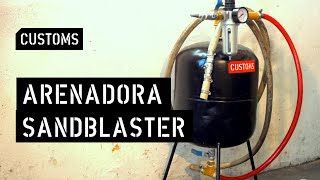 Hice una Arenadora - Sandblaster | CUSTOMS