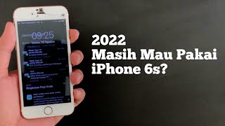 iPhone 6s di Tahun 2022 Siapin Budget Buat Perbaikan