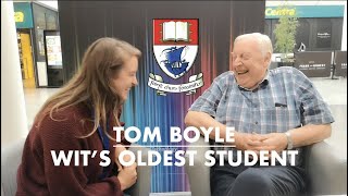 Tom Boyle | WIT's Oldest Student