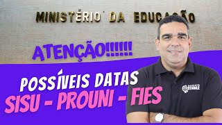 ATENÇÃO!! POSSÍVEIS DATAS DO SISU, PROUNI E FIES 2022, INFORMAÇÕES SOBRE SUA ENTRADA NA UNIVERSIDADE