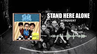 Stand Here Alone - Introvert