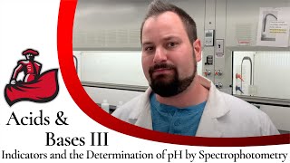 Indicators and the Determination of pH by Spectrophotometry (Acids and Bases)