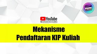 MEKANISME PENDAFTRAN KIP KULIAH UINSA