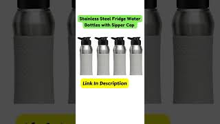 Steel Fridge Water Bottles with Sipper Cap Available on Amazon #short #shortfeed #fyp#homemakersakhi