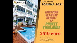 Andaman Seaview Resort - Charter avion Phuket Thailanda 2021-2022