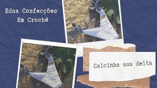 Calcinha Asa delta em crochê com amarração de tecido (Parte 02)