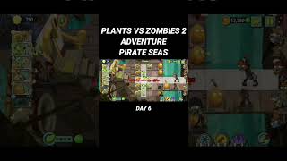 PLANTS VS ZOMBIES 2 ADVENTURE PIRATE SEAS DAY 6 #plantsvszombies2 #gameandroidoffline #game #games