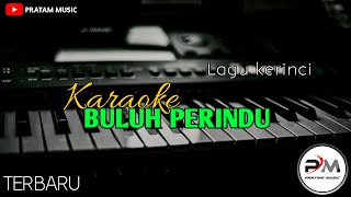 Karaoke lagu kerinci Buluh Perindu terbaru