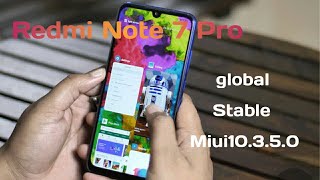 Redmi Note 7 Pro New global stable Update miui10.3.5.0 || New Features || camera lag fix ||