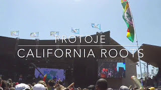 PROTOJE ~ Bubbling live California Roots 8 2017