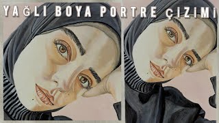 Yağlı Boya Portre Nasıl Yapılır? ~ Resim çizmek yetenek midir? / oil painting portrait