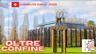 OLTRECONFINE 016 - LOSANNA CITTA' OLIMPICA - SVIZZERA