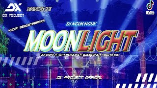 DJ MOONLIGHT REMIX nguk nguk|| Dj trap viral tiktok dj cek sound