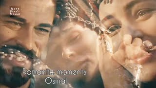 Osmal romantic moments😋Heart touching moments🌹