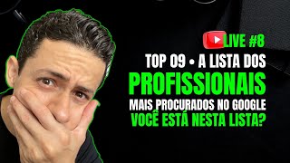 #8 - Lista dos Profissionais mais Procurados no Google