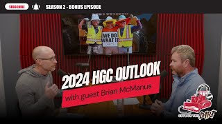 2.7 Bonus Episode: 2024 HGC Outlook with Brian McManus