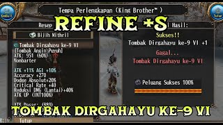 Refine +S Dari 0 Tombak Dirgahayu ke-9 VI