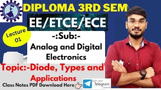 Lec.-01| Diploma 3rd Sem EE/ETC/ECE | Sub-Analog & Digital electronics| Diode, Types & Applications🔥