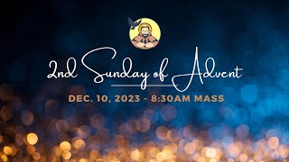 2nd Sunday in Advent | December 10, 2023 | 8:30 AM