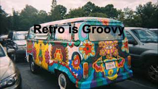 Retro is Groovy