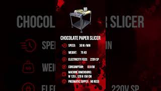 Our Chocolate Paper Cutters Specifications!