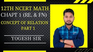 12th math Ncert@Chapter 1 (Relation & Function)# Concept of Relation@@