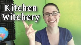 [3.4] Kitchen Witchery