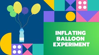 Inflating Balloon Experiment