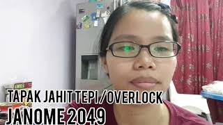 JANOME 2049 - Tapak overlock / jahit tepi dan cara guna