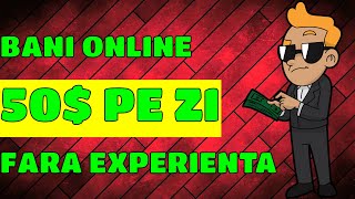 50 DE EURO PE ZI - Cum sa faci BANI ONLINE fara experienta