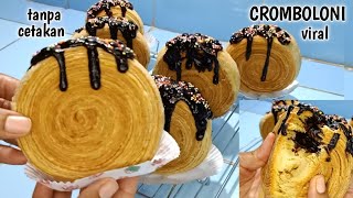 CROMBOLONI Viral  kriuknya tahan lama,, ngak usah ngantri rasanya ngak kalah sama bakery