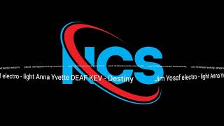 NCS release Jim Yosef electro - light Anna Yvette DEAF KEV  tobu - Destiny