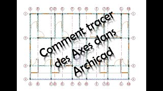 comment tracer les Axes ou Grilles dans Archicad