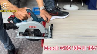 Test Máy Cưa Gỗ Pin Professional Bosch GKS 185-LI | 18V Cordless Circular Saw| Công Cụ Máy Móc