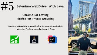 #5. Chrome Browser For Testing & Firefox Browser With Selenium |No Need To Install Chrome & Firefox|