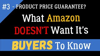 Amazon Buyer Series, #3 [Product Price Guarantee?]